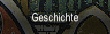 Geschichte.
